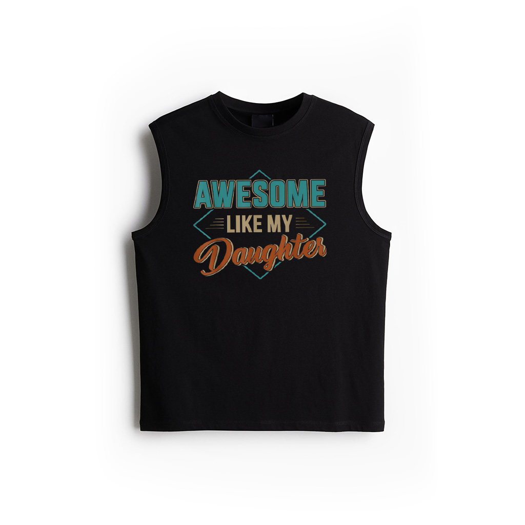 Awesome Like My Daughter For Dad On Father's Day Tank Top