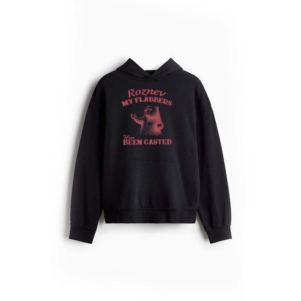 Bear My Flabbers Have Been Gasted Hoodie 