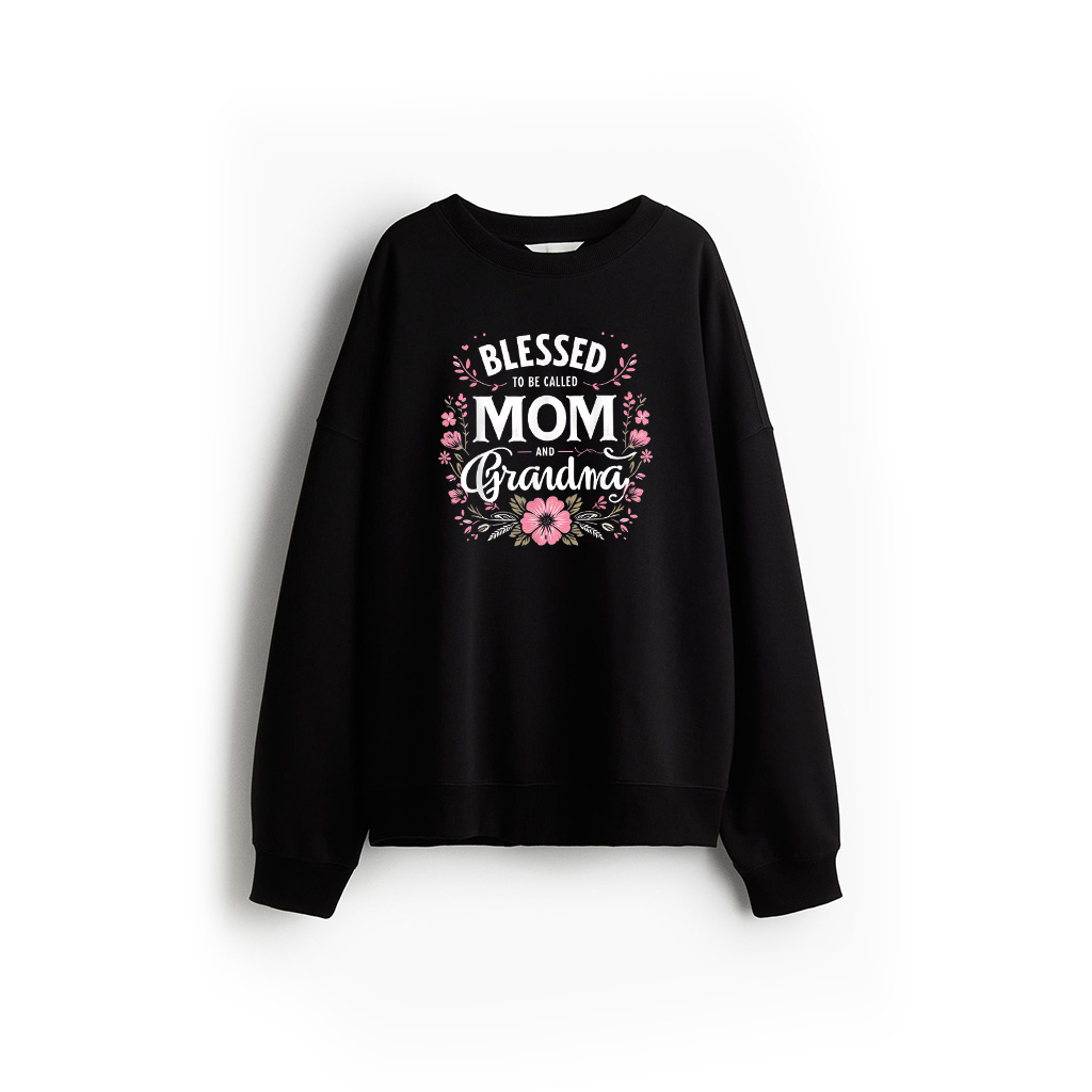 Blessed To Be Called Mom And Grandma Flowers Mothers Day Sweatshirt