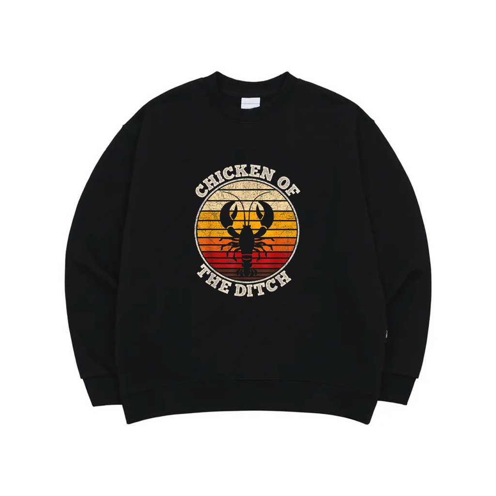 Chicken Of The Ditch Crawfish Boil Party Funny Cajun Lobster Sweatshirt