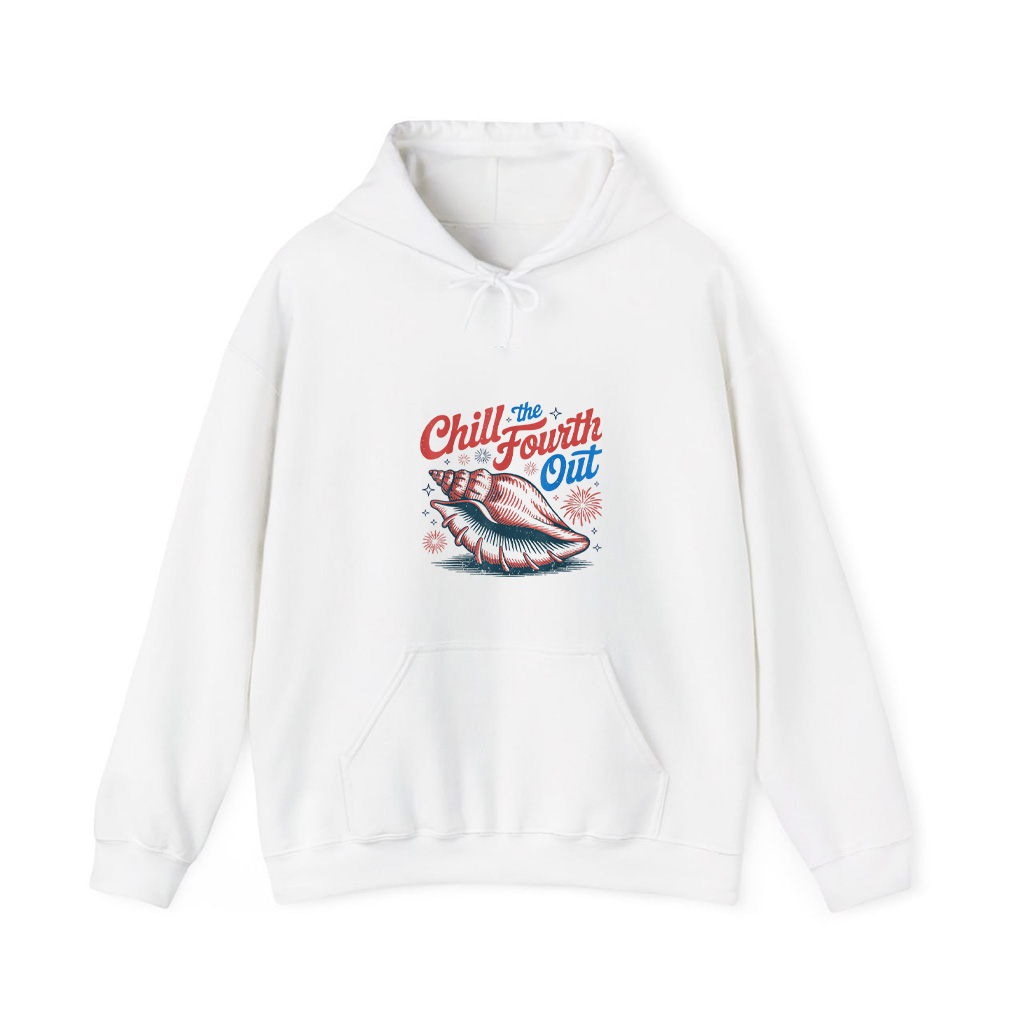 Chill The Fourth Out Funny Seashell Hoodie