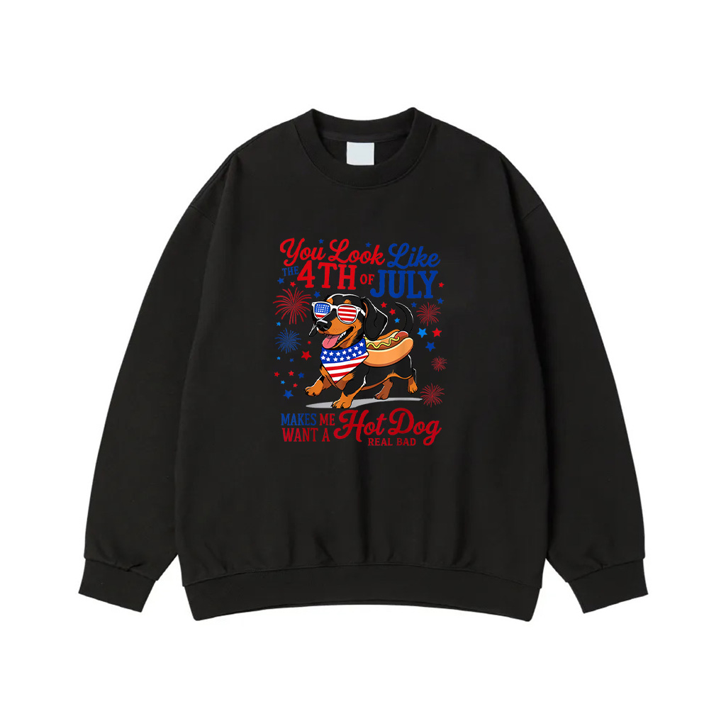 Dachshund You Look Like 4Th Of July Makes Me Want A Hot Dog Sweatshirt