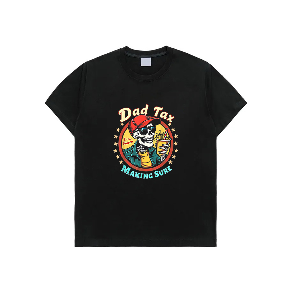 Dad Tax Making Sure It's Not Poison Skeleton Daddy Vintage T-Shirt