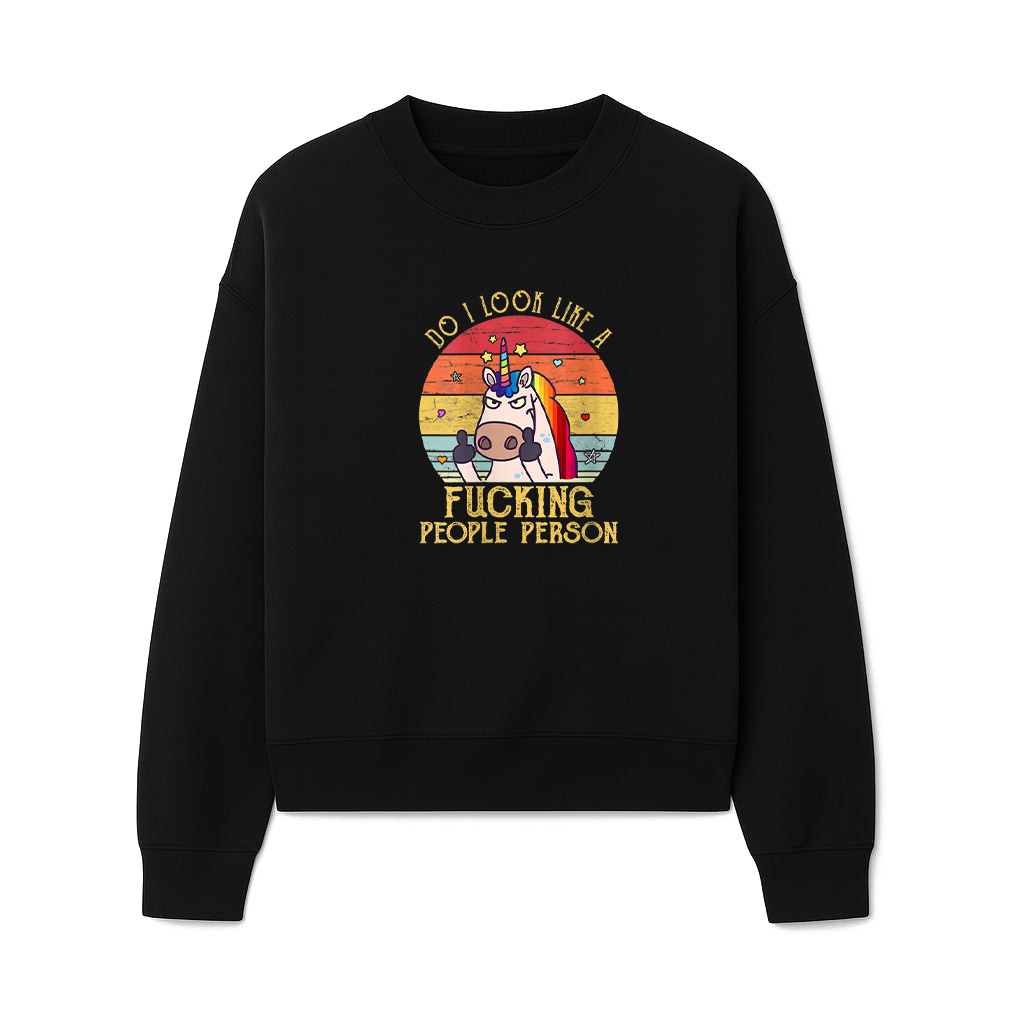 Do I Look Like A Fucking People Person Unicorn Vintage Gift Sweatshirts 06-10-2025