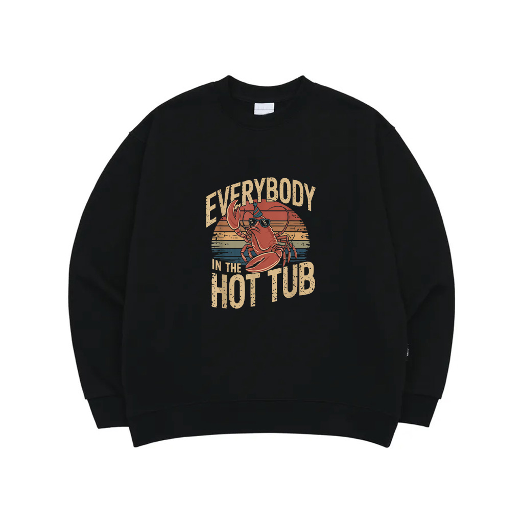 Everybody In The Hot Tub Funny Vintage Lobster Sweatshirt