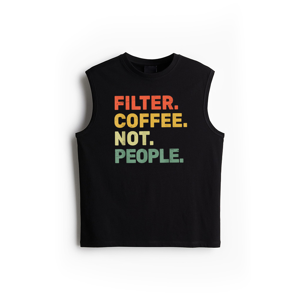 Filter Coffee Not People Espresso Barista Cafe Coffeelover Tank Top