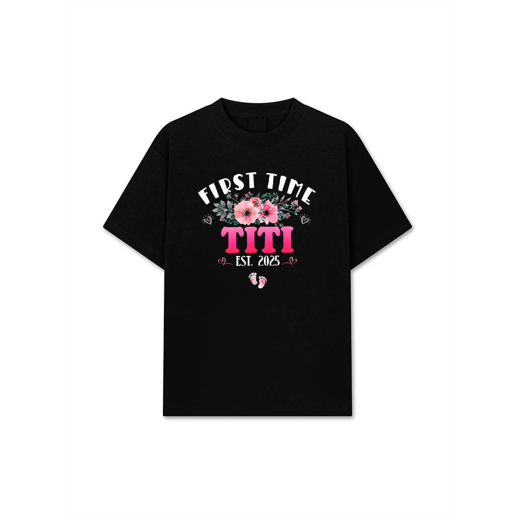 First Time Titi 2025 Mother's Day Soon To Be Titi T-Shirt
