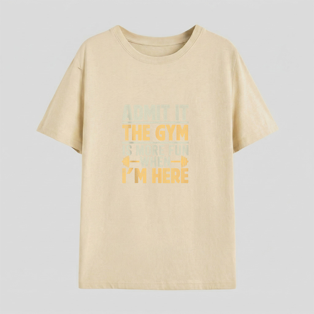 Funny Gym Shirt Admit It The Gym Is More Fun When I