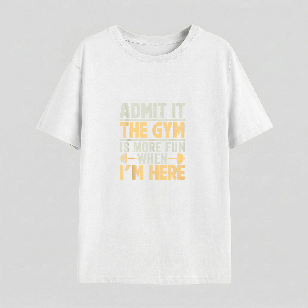 Funny Gym Shirt Admit It The Gym Is More Fun When I - Image 3