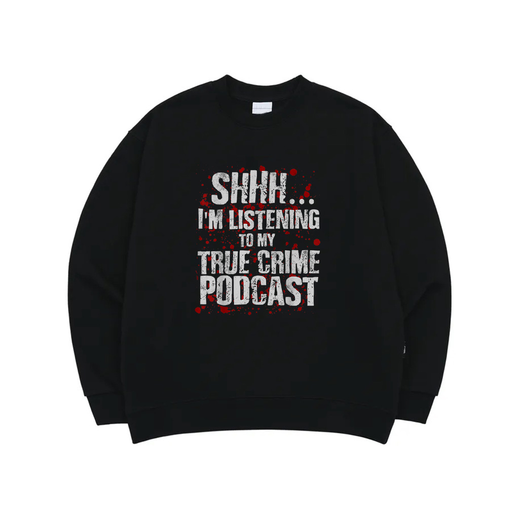 Funny Murderino Shirt Obsessed Junkie True Crime Podcast Sweatshirt
