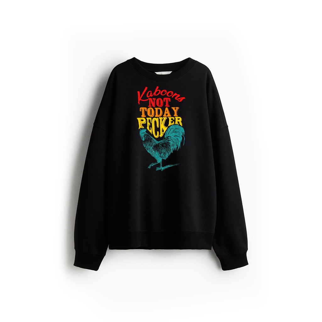 Funny Not Today Pecker Chicken Vintage Quote Sweatshirt