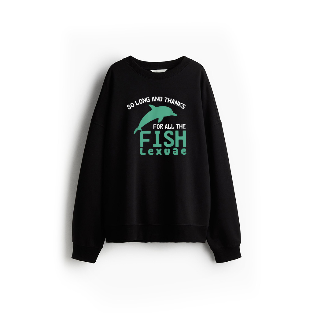 Funny Quote So Long And Thanks For All The Fish Vintage Sweatshirt