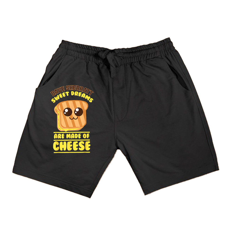 Funny Unique Sweet Dreams Are Made Of Cheese Gift Shorts