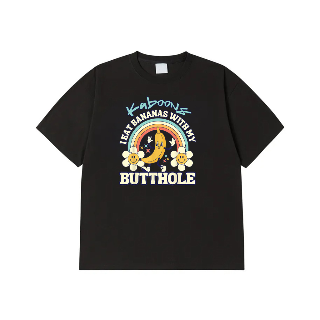 Funny Vintage I Eat Bananas With My Butthole Gag T-Shirt