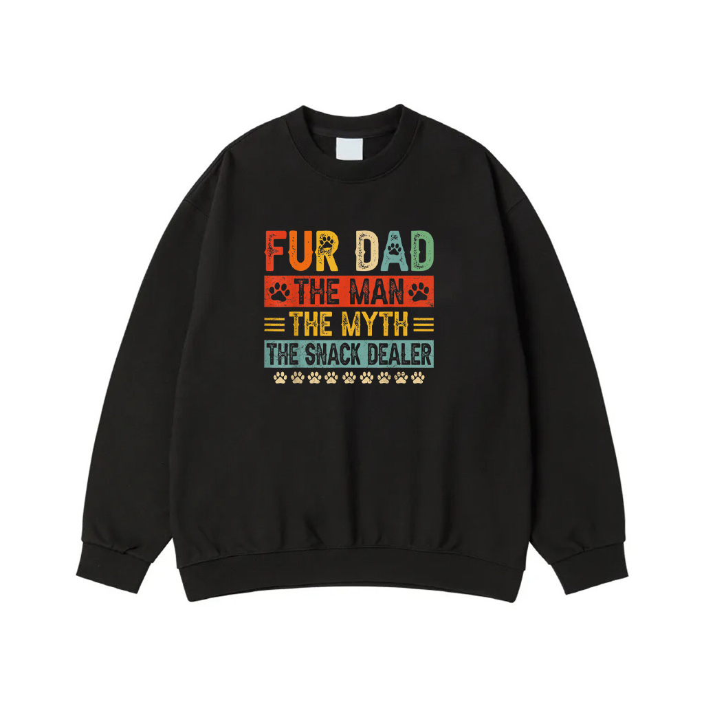 Fur Dad Man Myth Snack Dealer Funny Paw Cat Dog Father's Day Sweatshirt