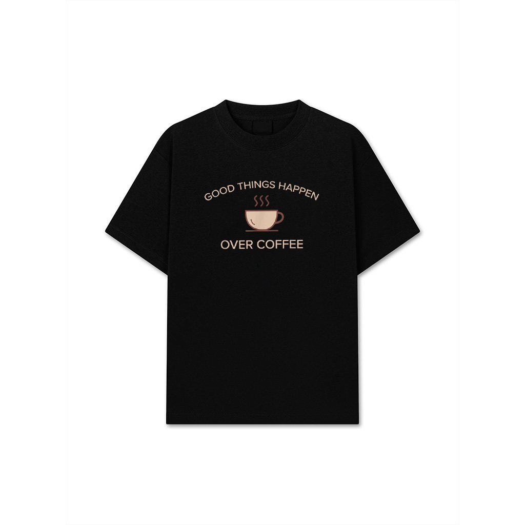 Good Things Happen Over Coffee Vintage Espresso Design T-Shirt