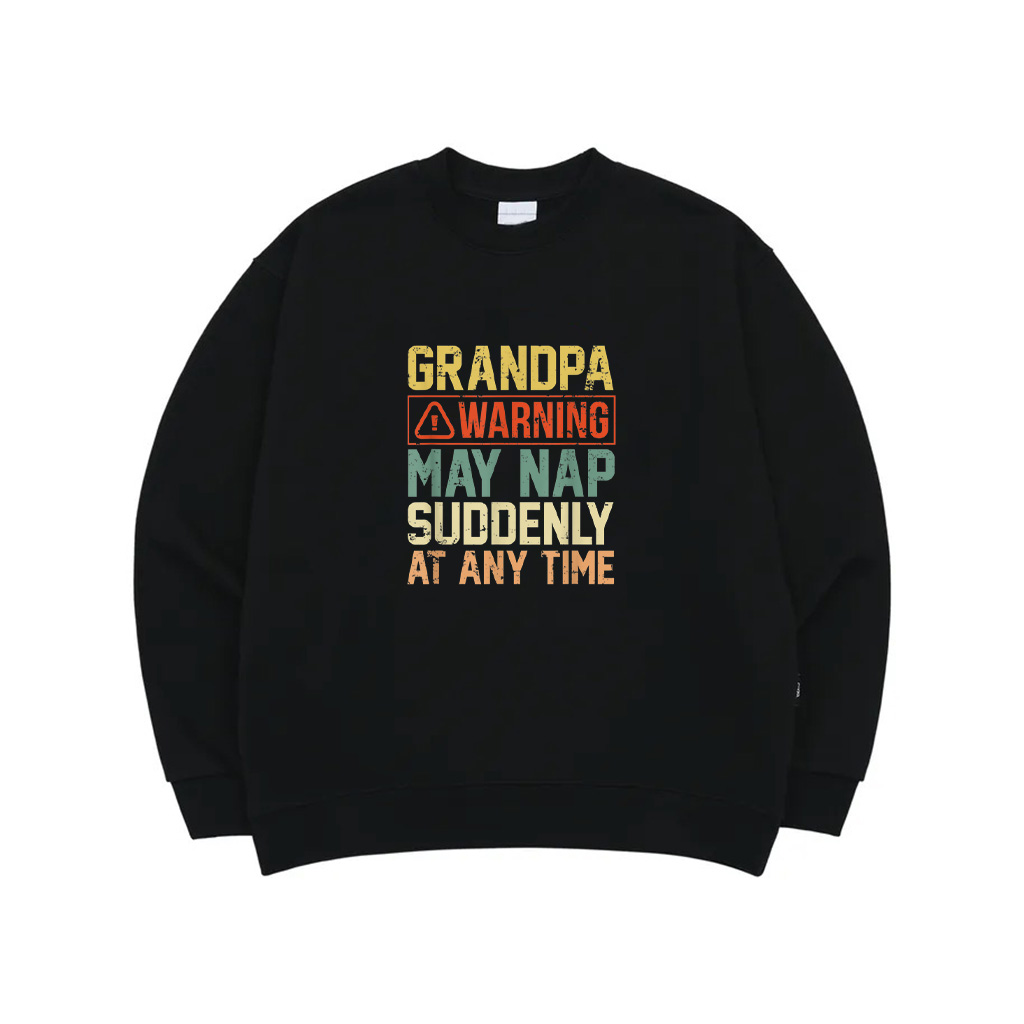 Grandpa Father's Day Gift Distressed May Nap At Any Time Sweatshirt