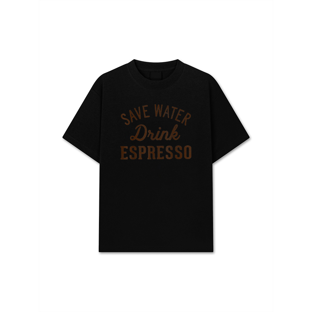 Grunge Vintage Save Water Drink Espresso T-Shirt
