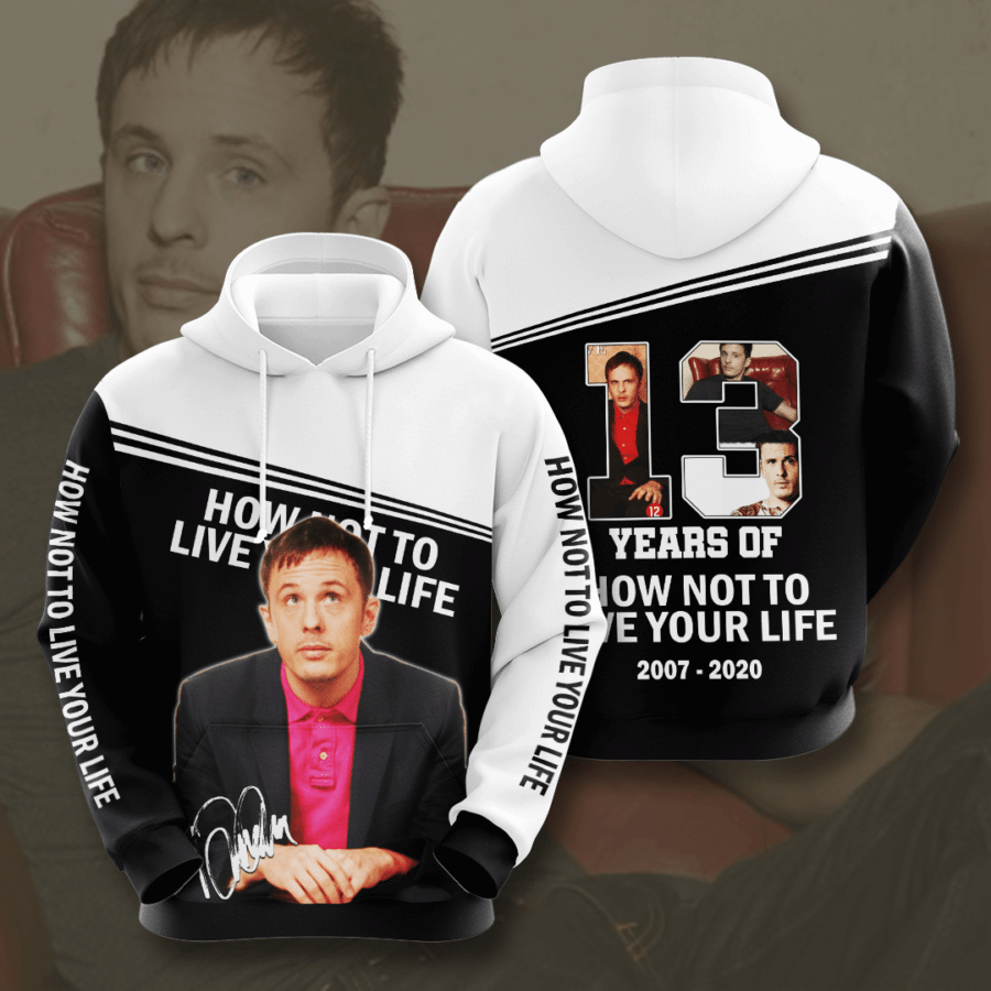 How Not To Live Your Life 3D Hoodie