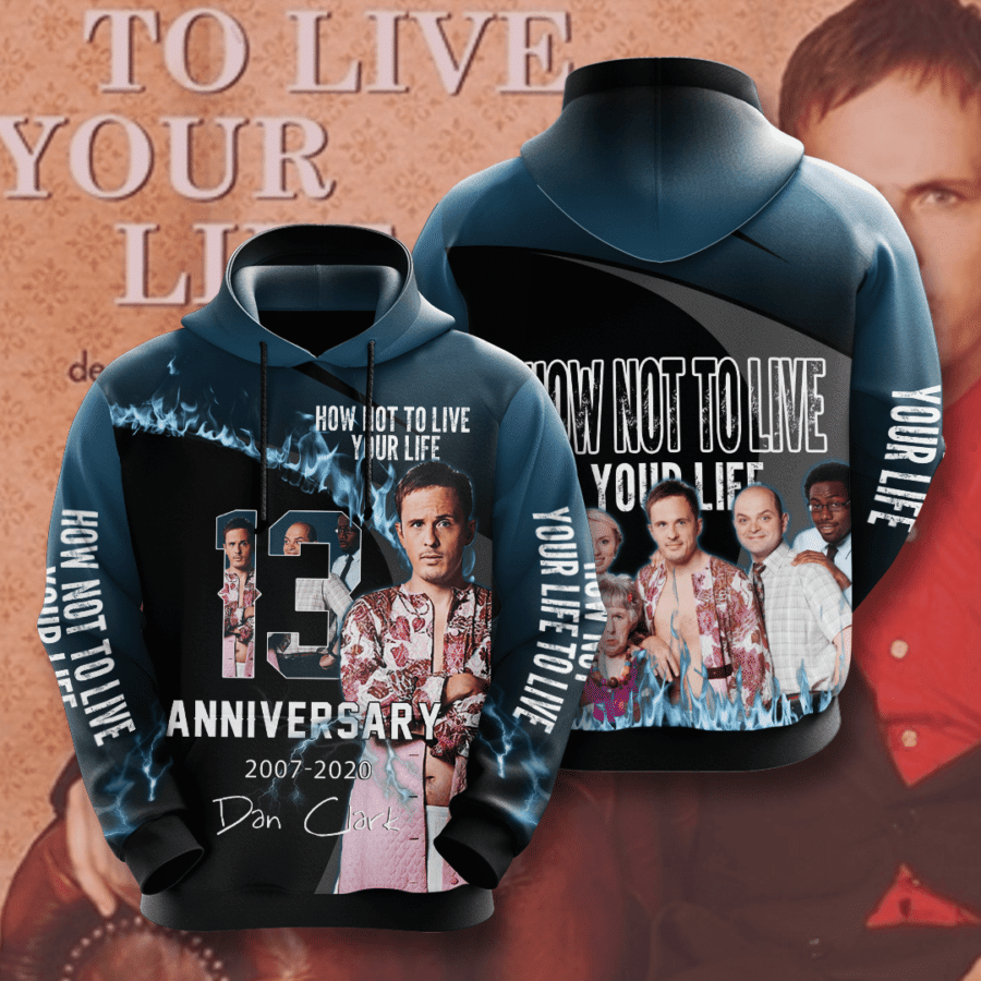 How Not To Live Your Life 3D Hoodie
