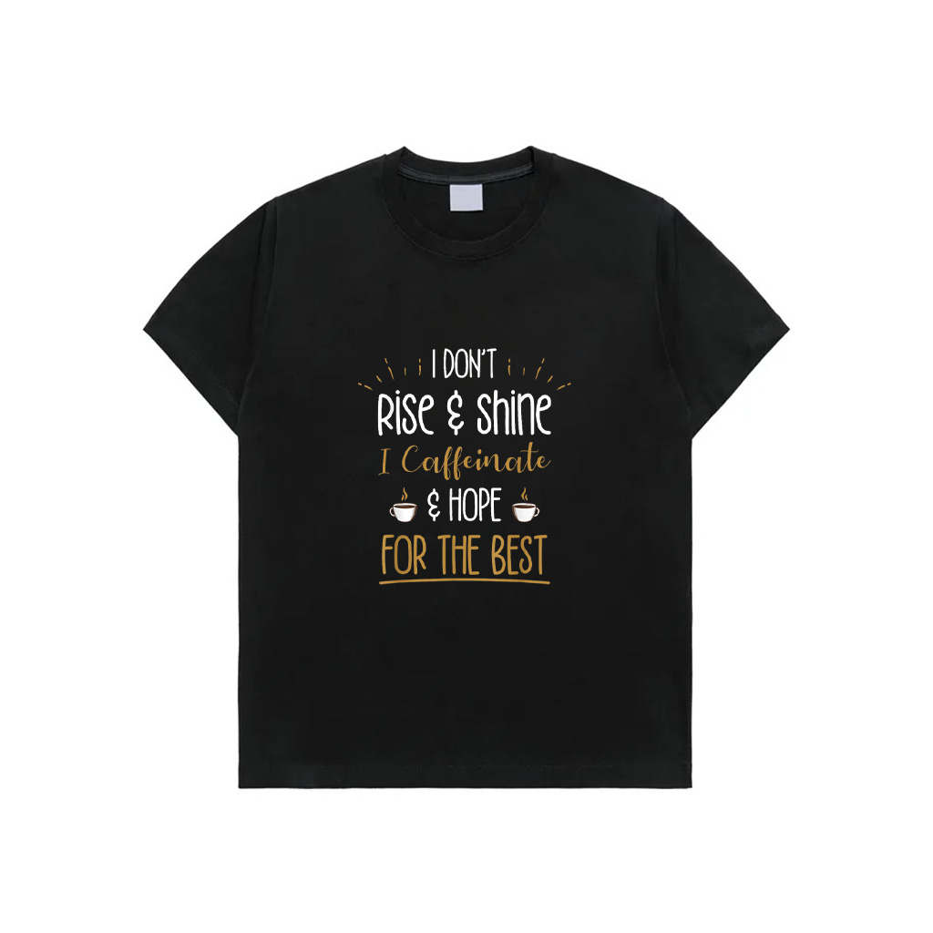 I Caffeinate Hope For The Best Funny Coffee Lover Gift T-Shirt