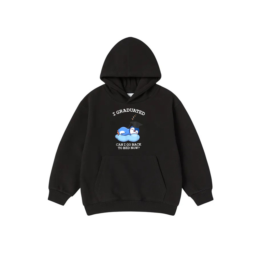 I Graduated Go Back To Bed Now  Funny Penguin Graduation Hoodie