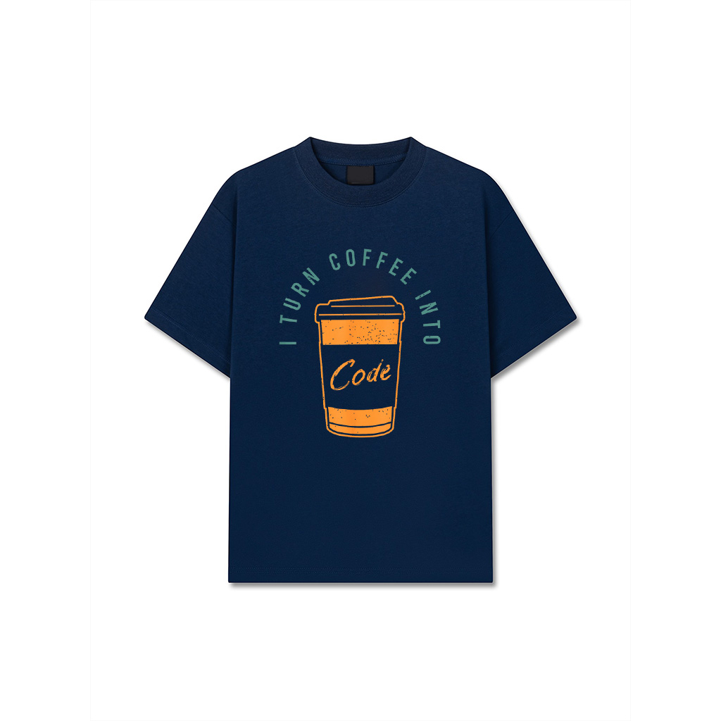 I Turn Coffee Into Code For A Software Developer T-Shirt I Turn Coffee Into Code For A Software Developer T-Shirt
