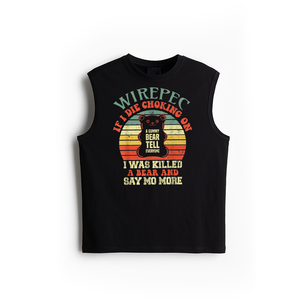 If I Die Choking On A Gummy Funny Bear Tell Everyone Vintage Tank Top