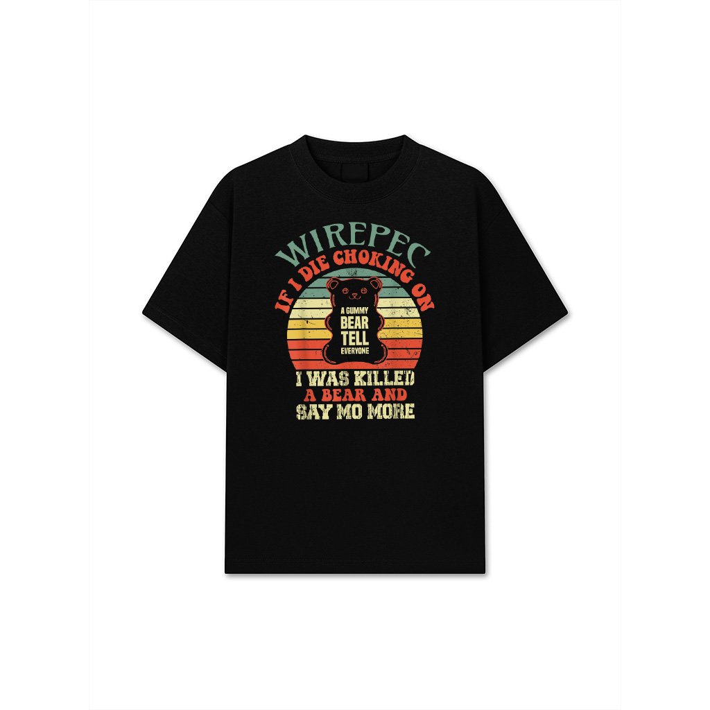 If I Die Choking On A Gummy Funny Bear Tell Everyone Vintage T-Shirt