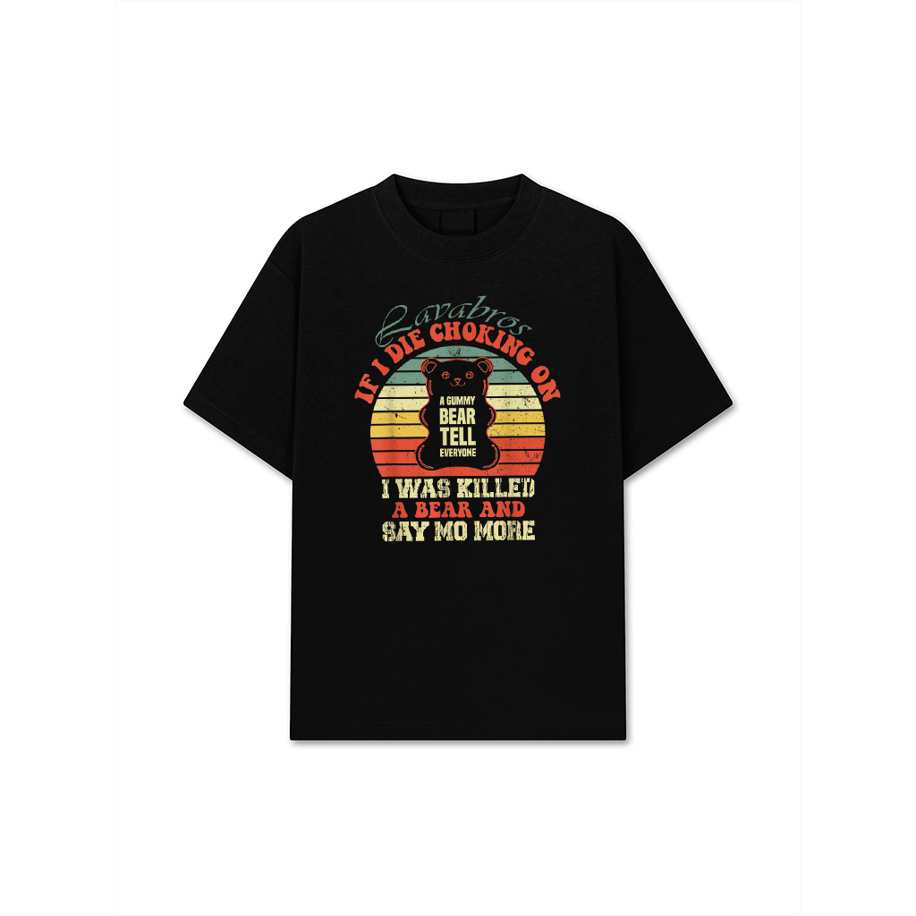 If I Die Choking On A Gummy Funny Bear Tell Everyone Vintage T-Shirt
