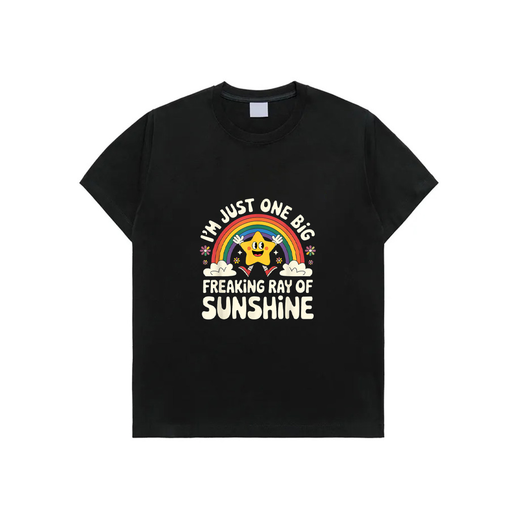 I'm Just One Big Freaking Ray Of Sunshine Shirt T-Shirt
