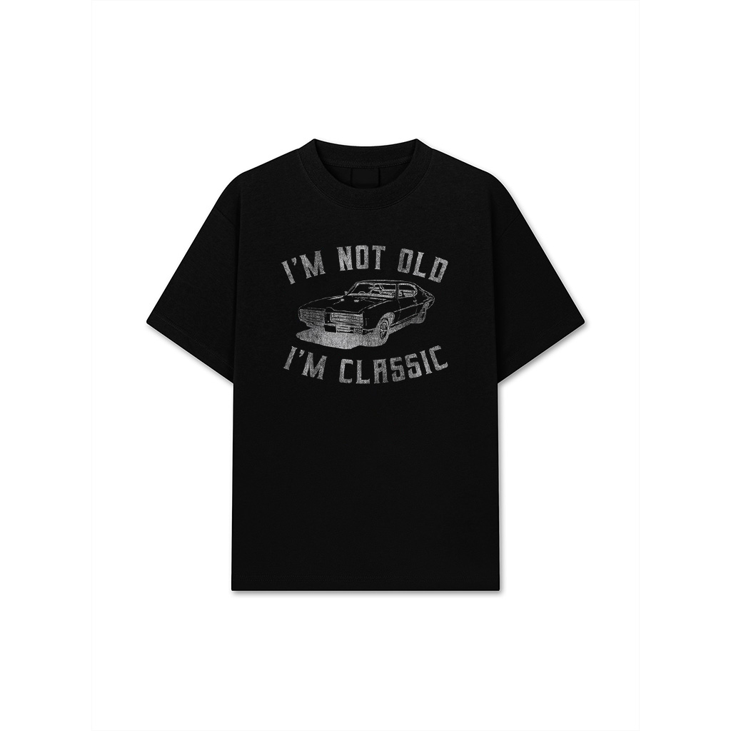 I'm Not Old I'm Classic Funny Car Graphic T-Shirt