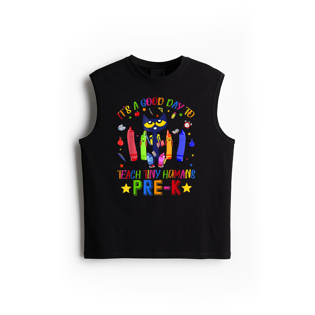 It's A Good Day To Teach Tiny Humans Pre K Cat Teacher Lover Tank Top