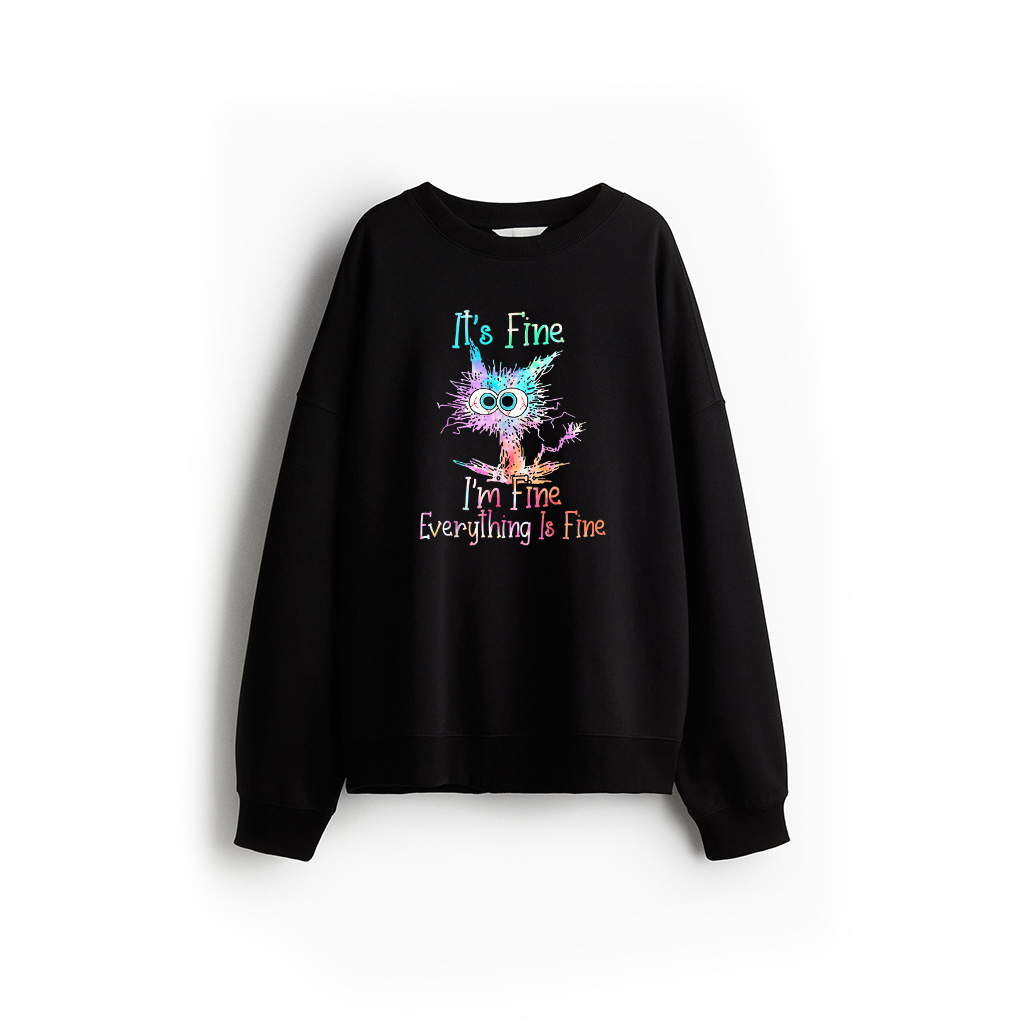 It's Fine I'm Fine Everything Is Fine Shirt Tie Dye Cat Sweatshirt