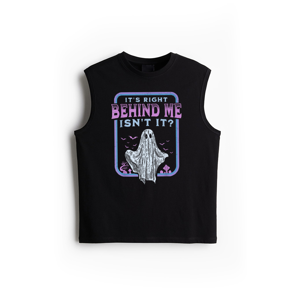It's Right Behind Me Isn't It Paranormal Ghost Hunting Retro Tank Top