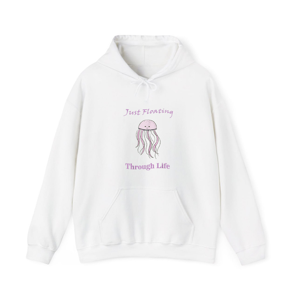 Just Floating Through Life Jellyfish Hoodie