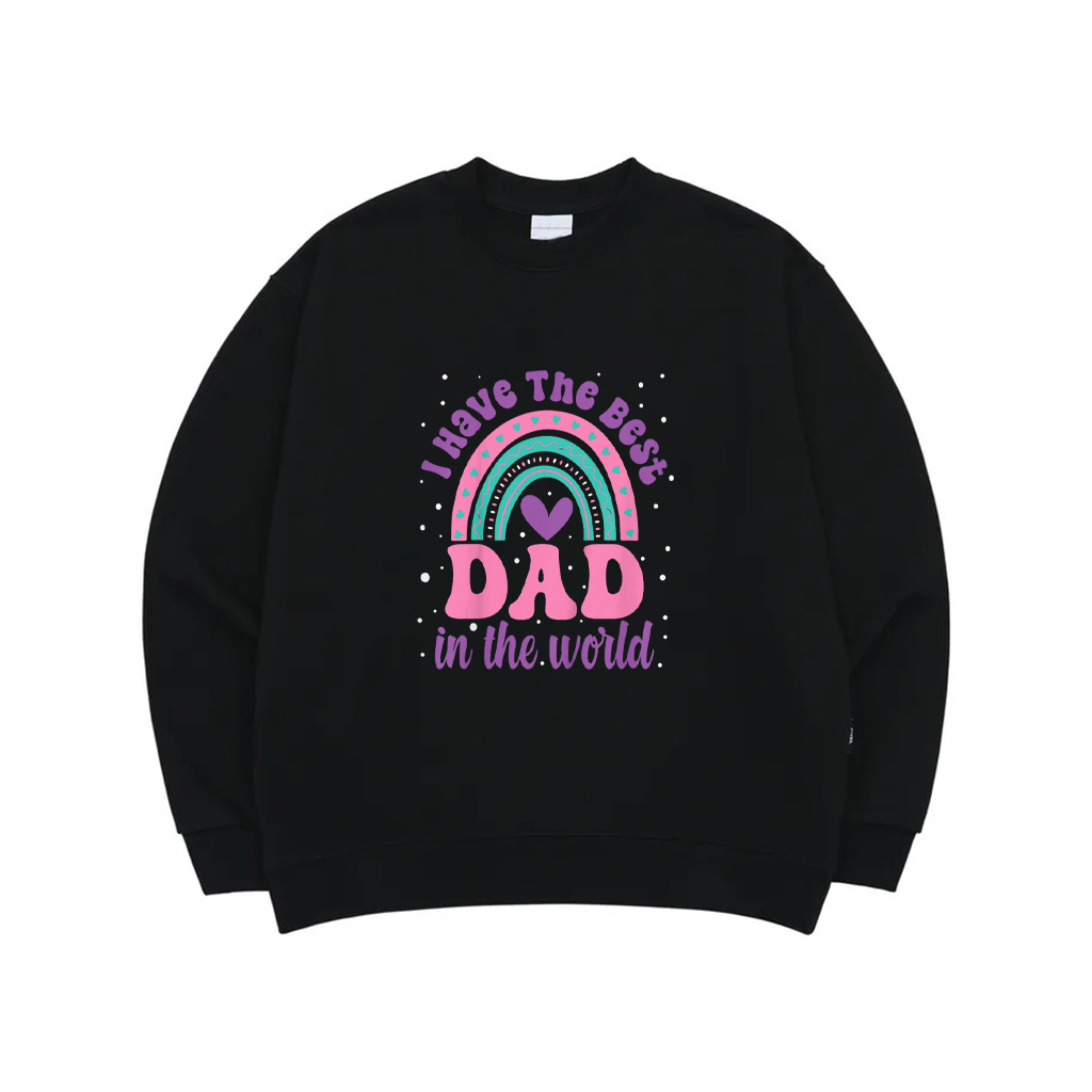 Kids I Have The Best Dad In The World Toddler Girl Fathers Day Sweatshirt