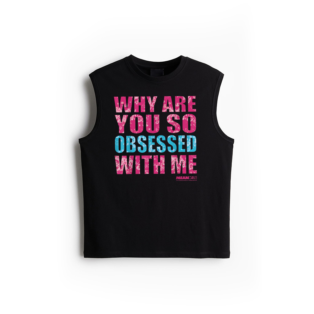 Mean Girls Why Are You So Obsessed With Me Graphic Tank Top Tank Top