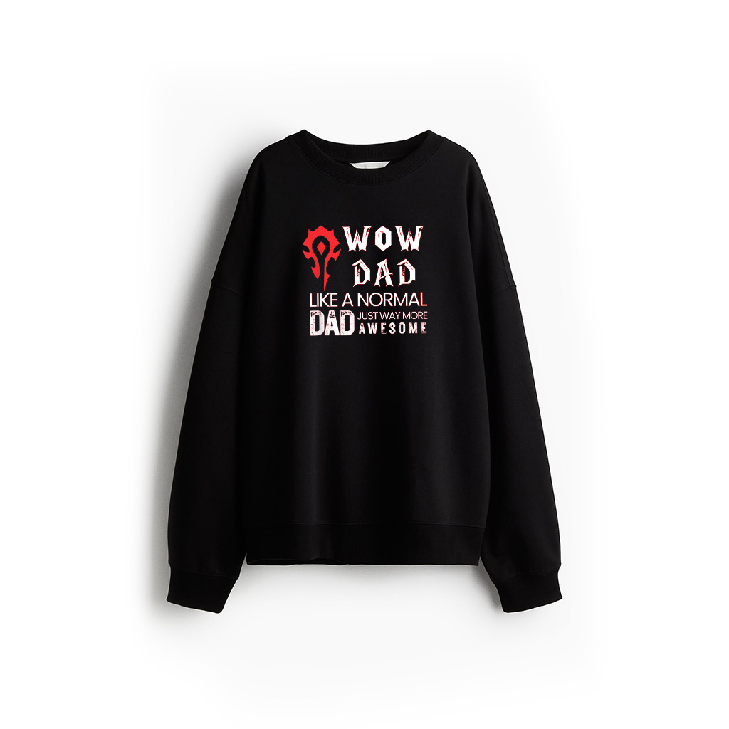 Mens WOW Dad Like A Normal Dad Way More Awesome Sweatshirt 21-07-2025