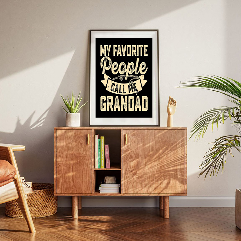 My Favorite People Call Me Grandad Poster