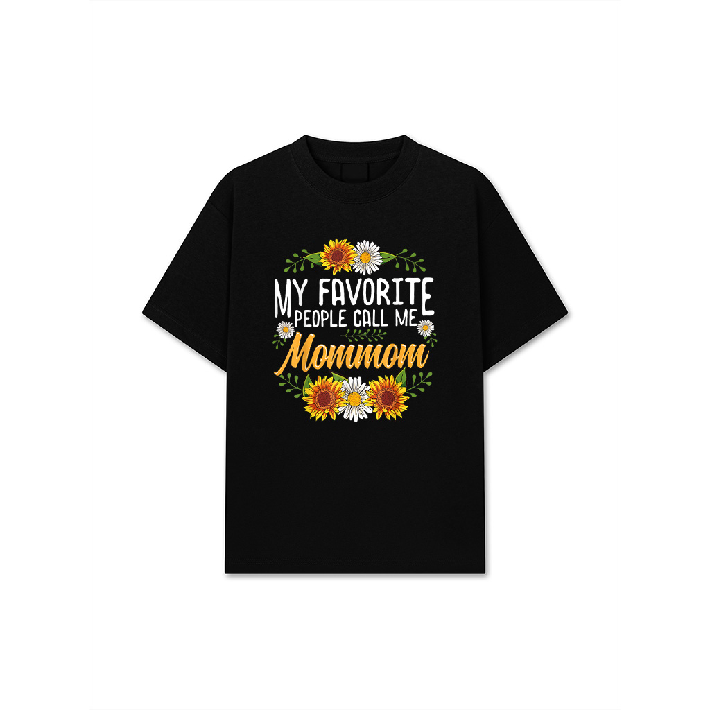 My Favorite People Call Me Mommom Shirt Mothers Day Gifts T-Shirt