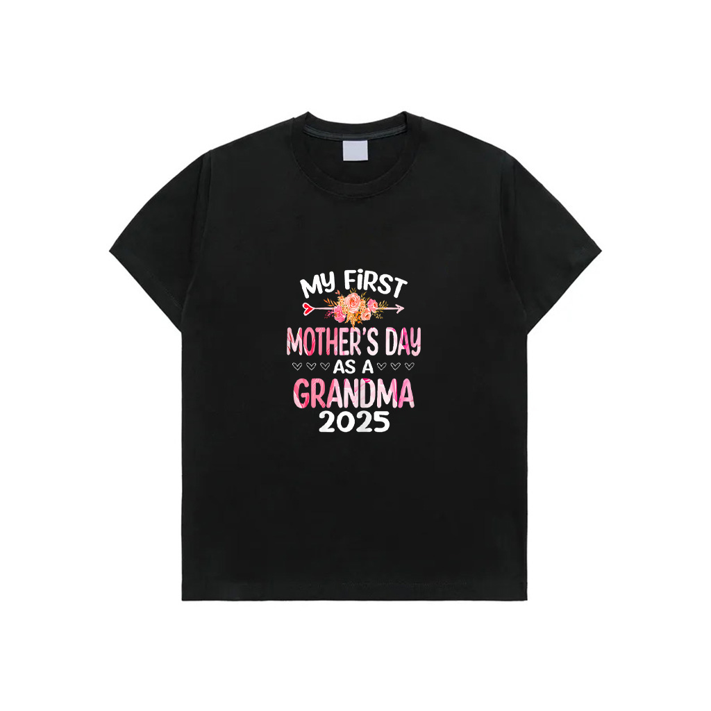 My First Mother's Day As A Grandma 2025 Funny Mother's Day T-Shirt