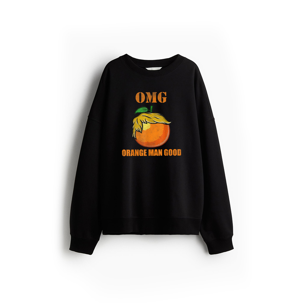 OMG Orange Man Good Sweatshirt