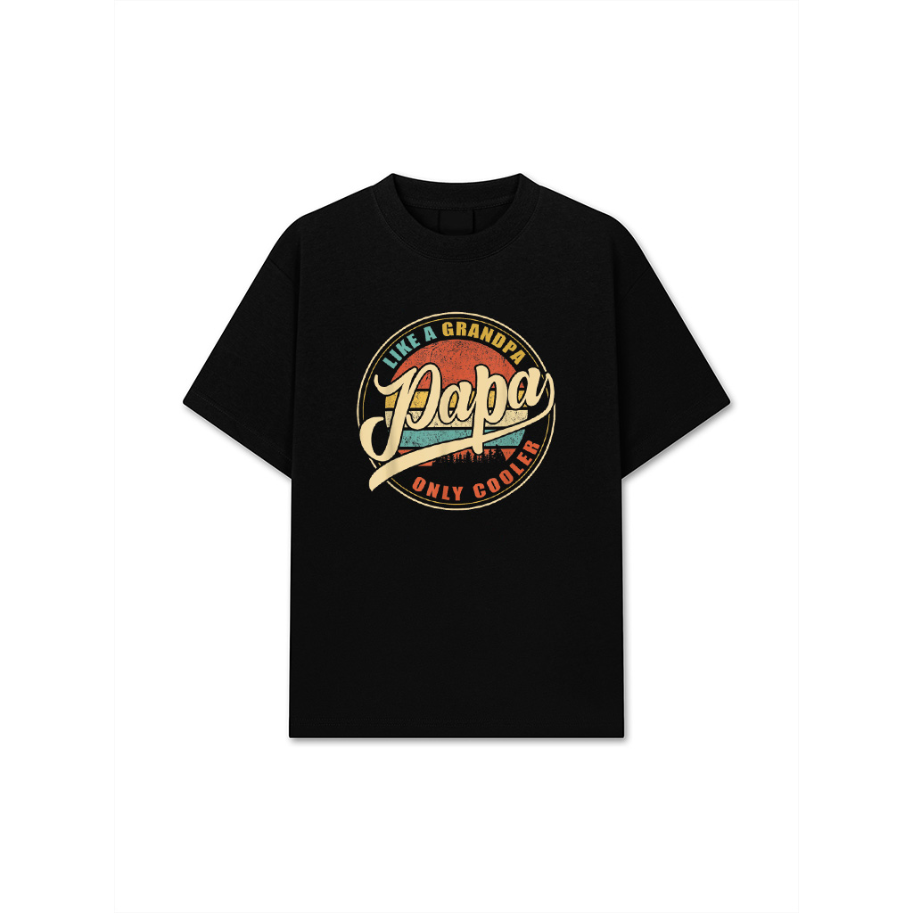PAPA Like A Grandpa ONLY COOLER Funny Dad Papa Definition T-Shirt