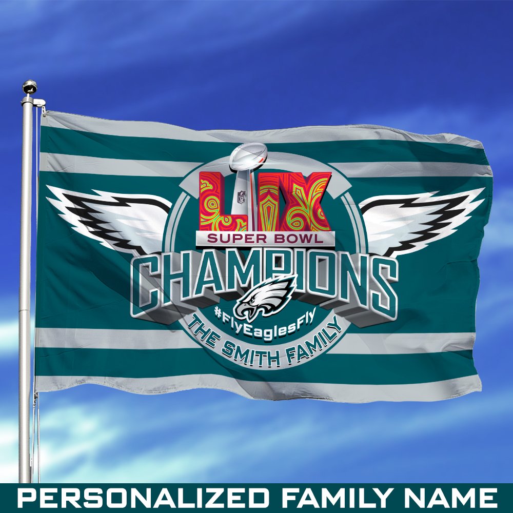 Philadelphia Eagles Champions Super Bowl 2025 Flag 3X5ft And 4X6ft Personalized Your Family Name, Sport Flags, Gift For Sport Lovers 
