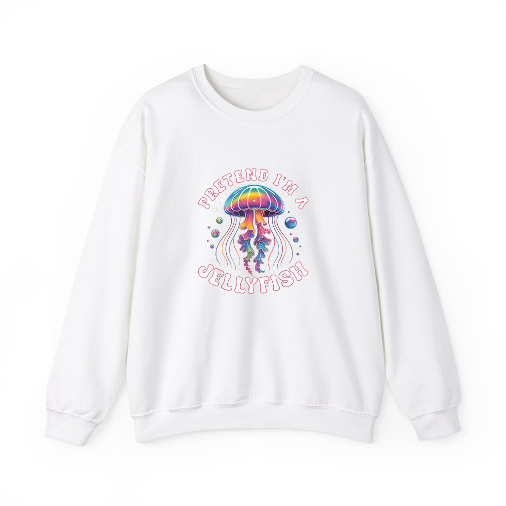Pretend Im A Jellyfish Sweatshirts
