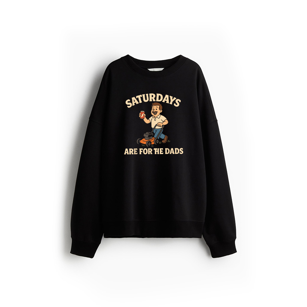 Saturdays Are For The Dads Funny Lawnmower Father's Day Sweatshirt