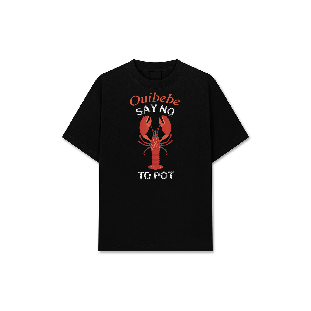 Say No To Pot Funny Lobster T-Shirt T-Shirt 24-07-2025