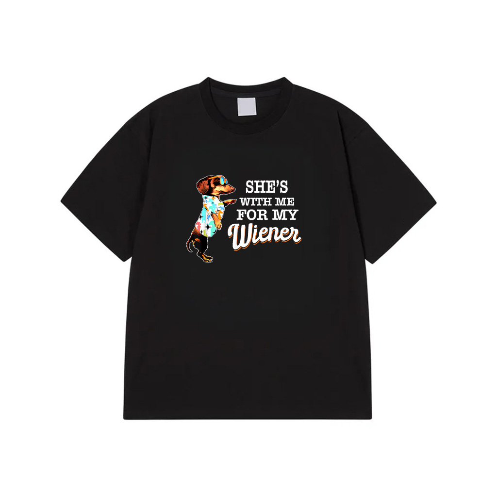 She's With Me For My Wiener Funny Dog Lovers T-Shirt