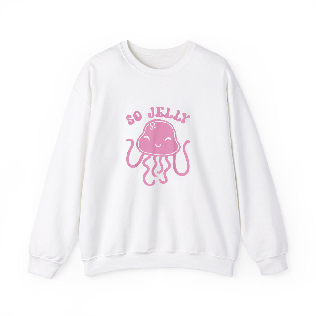 So Jelly Sea Jellies Jellyfish Sweatshirts